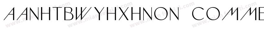 AaNHTBWYHXHNon CommercialUse◆字体转换
